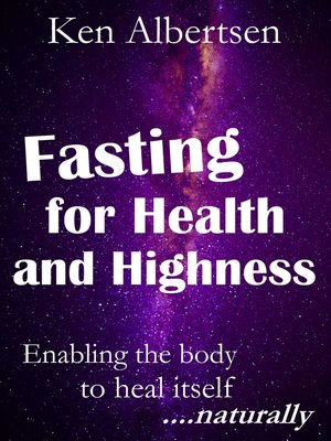 cover image of Fasting For Health and Highness